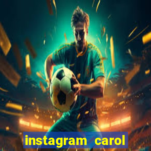 instagram carol muniz bahia